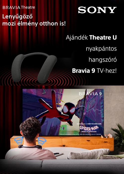 Bravia 9 és Theatre U
